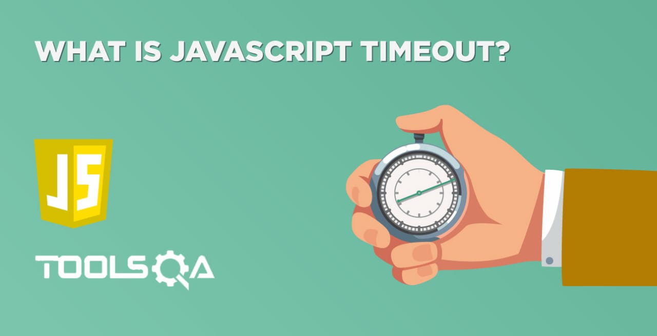 What is JavaScript Timeout?